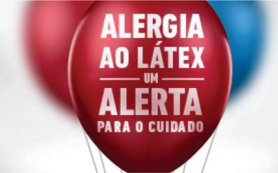 Alergia a Látex: importância da prevenção e do diagnóstico